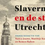 Slavernij in Utrecht (livestream boekpresentatie)